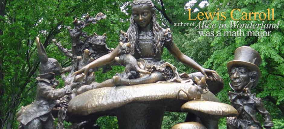 Lewis Carroll was a math major. Click for more info. Lewis Carroll was a math major.